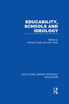 Educability, Schools and Ideology