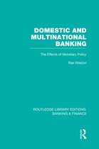 Routledge Library Editions: Banking & Finance- Domestic and Multinational Banking (RLE Banking & Finance)