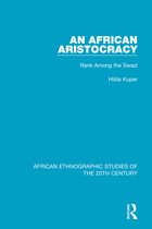 African Ethnographic Studies of the 20th Century-An African Aristocracy