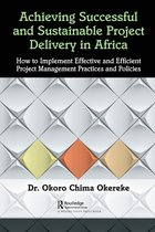 Achieving Successful and Sustainable Project Delivery in Africa