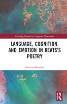 Routledge Research in Cognitive Humanities- Language, Cognition, and Emotion in Keats's Poetry