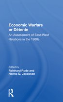 Economic Warfare Or Detente