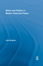 Literary Criticism and Cultural Theory- Ethics and Politics in Modern American Poetry