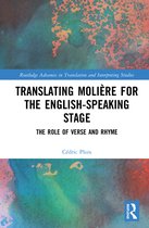 Routledge Advances in Translation and Interpreting Studies- Translating Molière for the English-speaking Stage