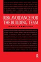 Risk Avoidance for the Building Team