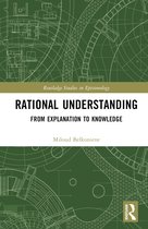 Routledge Studies in Epistemology- Rational Understanding
