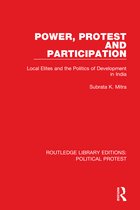 Routledge Library Editions: Political Protest- Power, Protest and Participation