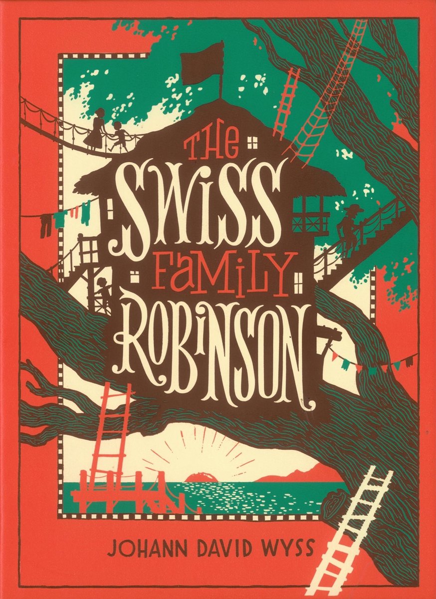 Swiss Family Robinson - Johann David Wyss