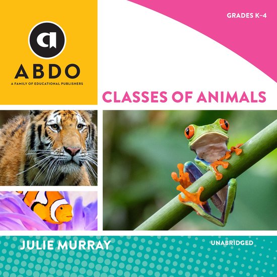 Classes of Animals, Julie Murray | 9798212538732 | Boeken | bol.com