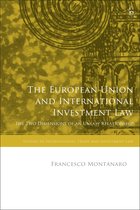 Studies in International Trade and Investment Law - The European Union and International Investment Law