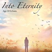 Age Of Echoes - Into Eternity (CD)