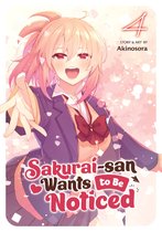 Sakurai-san Wants to Be Noticed- Sakurai-san Wants to Be Noticed Vol. 4