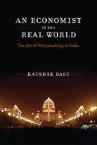 An Economist in the Real World - The Art of Policymaking in India
