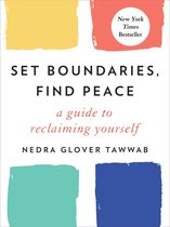 Set Boundaries, Find Peace A Guide to Reclaiming Yourself