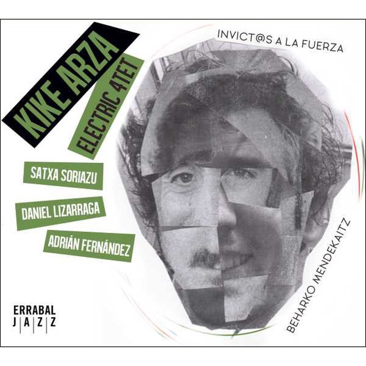 Kike Arza Electric Quartet - Beharko Mendekaitz/Invict@s À La Fuerza (CD)
