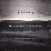 Mike Scheidt - James Romig: The Complexity Of Distance (CD)