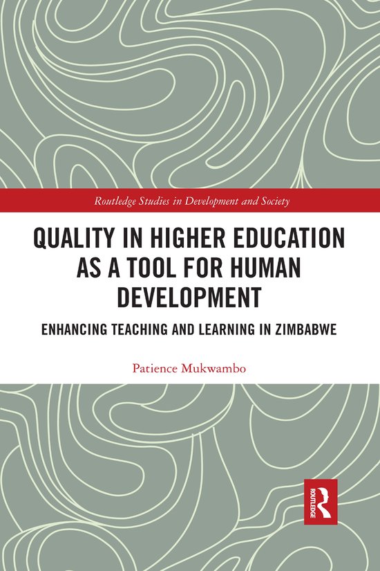 Routledge Studies in Development and Society- Quality in Higher Education as a Tool for Human Development