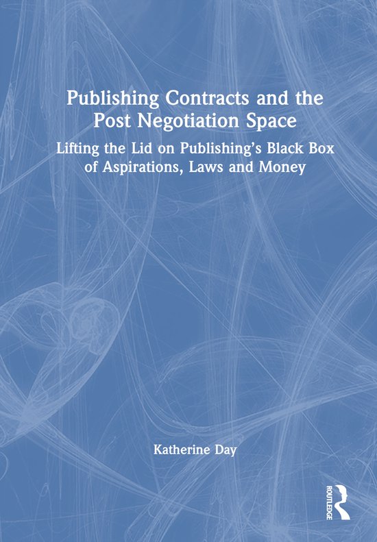 Publishing Contracts and the Post Negotiation Space - cover