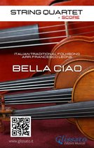 Bella Ciao - String Quartet 2 - String Quartet: Bella Ciao (score)