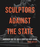 Refiguring Modernism- Sculptors Against the State