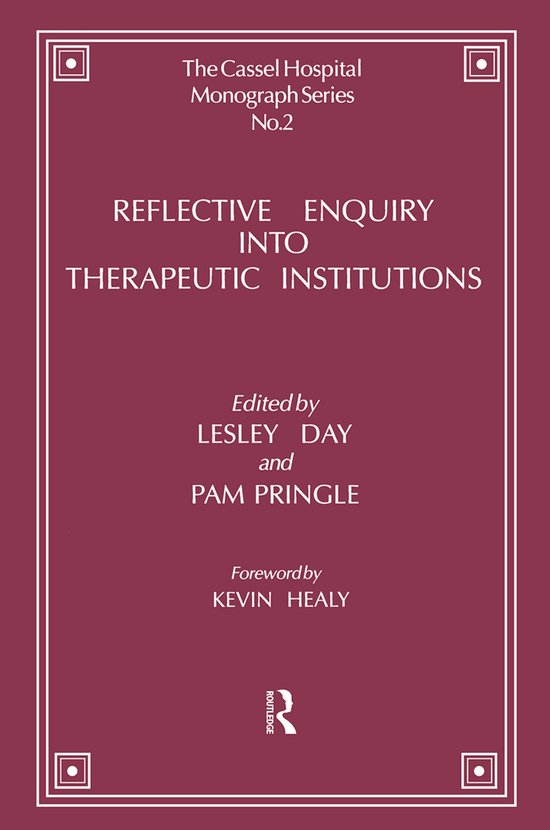 The Cassel Hospital Monograph Series- Reflective Enquiry int ... - cover