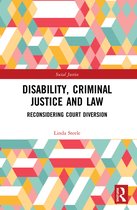 Social Justice- Disability, Criminal Justice and Law