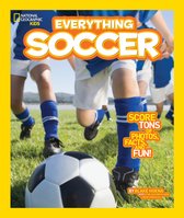 National Geographic Kids Everything- National Geographic Kids Everything Soccer
