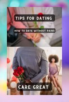 TIPS FOR DATING