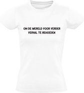 Om de wereld voor verder verval te behoeden Dames t-shirt | vergaan| beschermen | klimaat| oorlog | droge humor | demonstreren | zorgen | samenleving | grap |