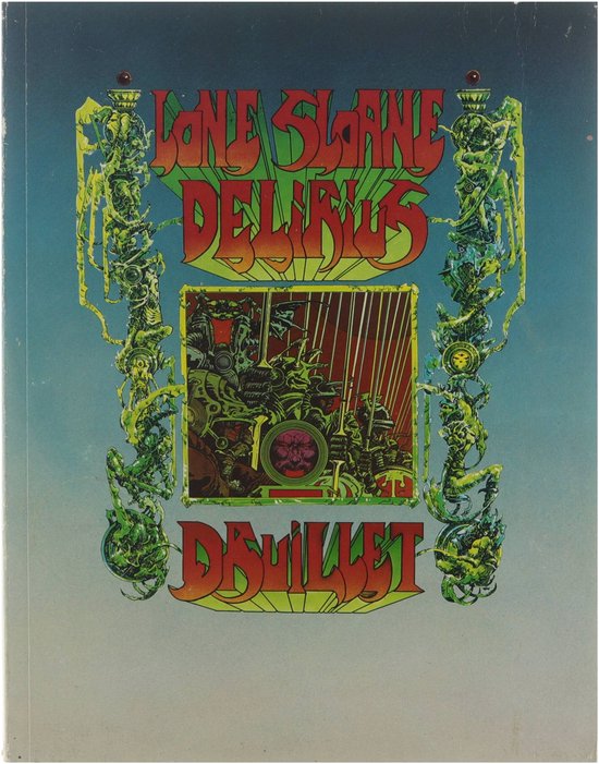 9782205006322 - Lone Sloane : delirius