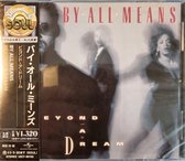 By All Means - Beyond A Dream (CD)
