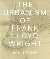 Urbanism Of Frank Lloyd Wright