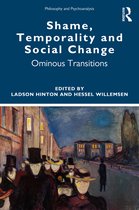Philosophy and Psychoanalysis- Shame, Temporality and Social Change