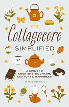 Simplified Series- Cottagecore Simplified