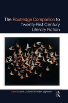 Routledge Literature Companions-The Routledge Companion to Twenty-First Century Literary Fiction