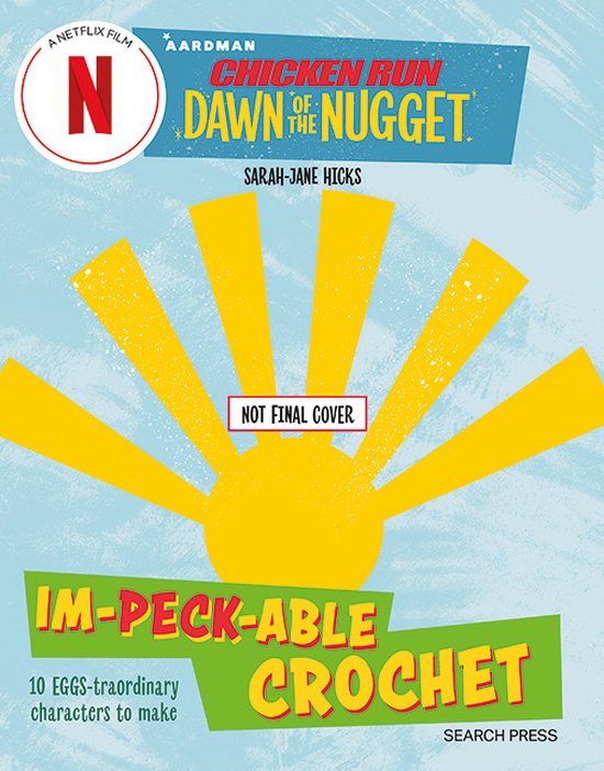 Aardman- Chicken Run: Dawn of the Nugget Im-peck-able Crochet
