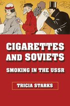 NIU Series in Slavic, East European, and Eurasian Studies- Cigarettes and Soviets