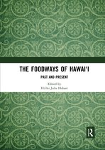 The Foodways of Hawai'i