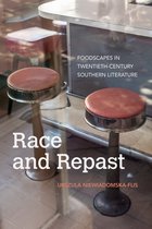 Food and Foodways- Race and Repast