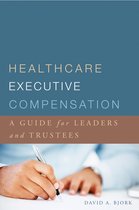 ACHE Management- Healthcare Executive Compensation