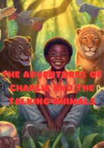 "The Adventures of Charlie and the Talking Animals"