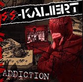SS-Kaliert - Addiction (CD)