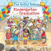 The Night Before-The Night Before Kindergarten Graduation
