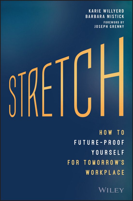 Stretch How To Future Proof Yourself For