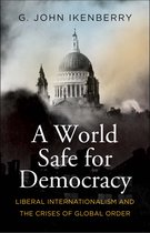 Politics and Culture Series-A World Safe for Democracy