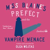 Miss Blaine's Prefect and the Vampire Menace