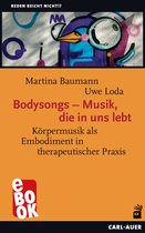 Reden reicht nicht!? - Bodysongs – Musik, die in uns lebt