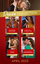 The Desire Collection April 2023: Second Chance Rancher (Heirs of Hardwell Ranch) / Fake Dating, Twin Style / Just a Little Jilted / Their Temporary Arrangement