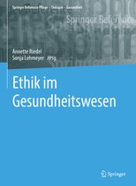 Springer Reference Pflege – Therapie – Gesundheit- Ethik im Gesundheitswesen