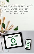 'Alles over Zero Waste' - Grote uitgave + 75 Tips - Zero Waste Boek (ebook) - Milieubewust Leven - Duurzaam leven